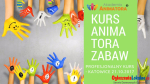 Profesjonalny Kurs Animatora Katowice 21.10.2017 - zapisz się