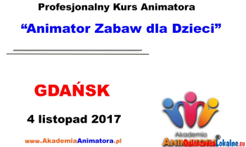 Akademia Animatora - Kurs Animatora Gdańsk