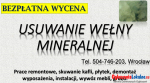 Usuwanie wełny mineralnej, Wrocław, wywóz waty