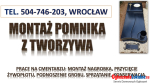 Cena pomnika z tworzywa sztucznego. Montaż, Wrocław.