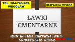 Ławka na cmentarz, Wrocław, montaż, cena.